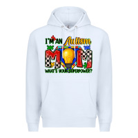 White i'm an autism mom what's your superpower Premium Hoodie - Zillion Design Studio