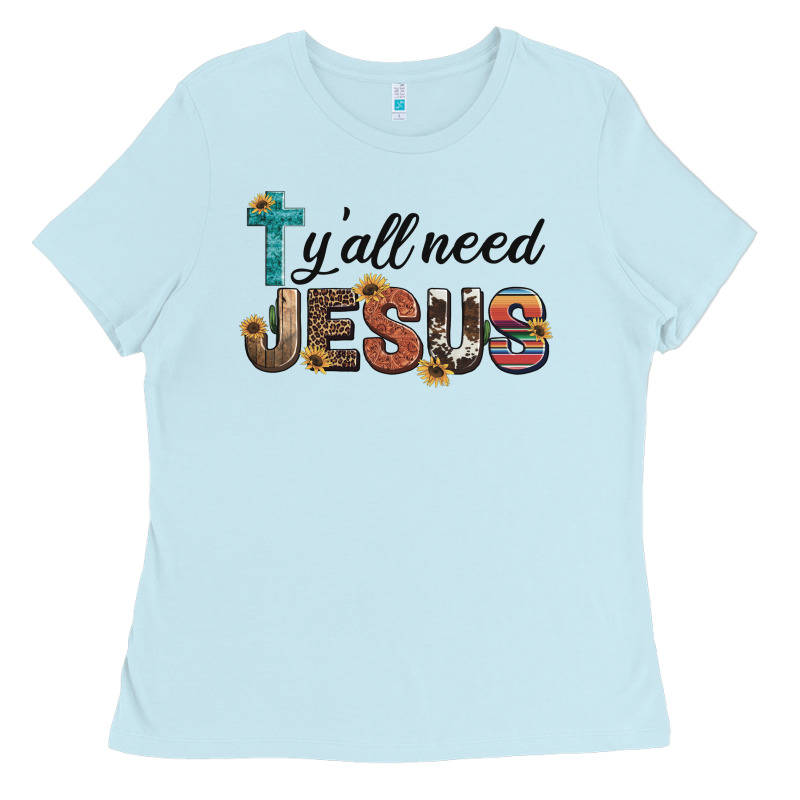 Y'all Need Jesus Ladies Tee by Artiststas | Teevron