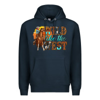 Navy wild like west Premium Hoodie - texasbilliewilder