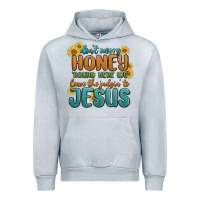 Heather Grey don't worry honey 'round here we Urban Hoodie - MaliasSmallBusiness