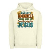 Pigment Pistachio don't worry honey 'round here we Urban Hoodie - MaliasSmallBusiness