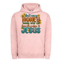 Pigment Salmon don't worry honey 'round here we Urban Hoodie - MaliasSmallBusiness