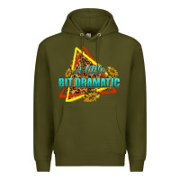 Army Green a little bit dramatic Premium Hoodie - texasbilliewilder