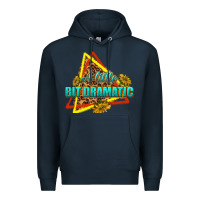 Navy a little bit dramatic Premium Hoodie - texasbilliewilder