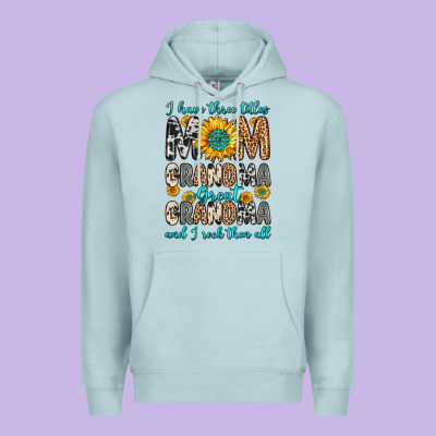 I Have Three Tittles Mom Grandma Great Grandma Premium Hoodie Designed By Zillion Design Studio