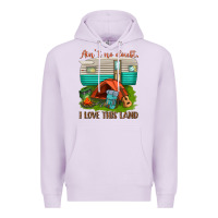 Lilac ain t no doubt i love this land Premium Hoodie - texasbilliewilder