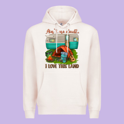 Premium Hoodie ain t no doubt i love this land
