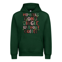 Forest Green my bells don't jingle without coffee Urban Hoodie - MaliasSmallBusiness