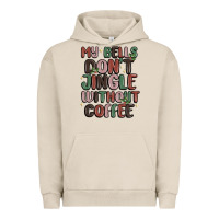 Pigment French Oak my bells don't jingle without coffee Urban Hoodie - MaliasSmallBusiness