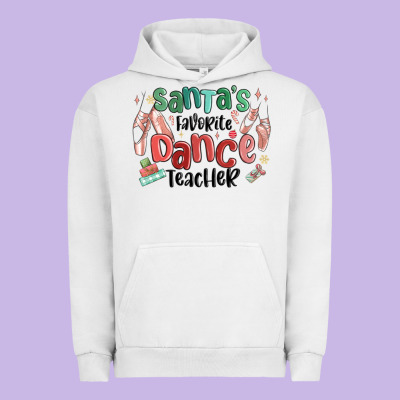 Urban Hoodie santa's favorite dance teacher