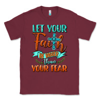 Burgundy Let Your Faith Be Bigger Than Your Fear Classic Tee - BundleAndBundleShop
