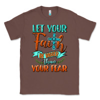 Chestnut Let Your Faith Be Bigger Than Your Fear Classic Tee - BundleAndBundleShop