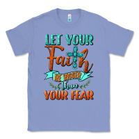 Colony Blue Let Your Faith Be Bigger Than Your Fear Classic Tee - BundleAndBundleShop