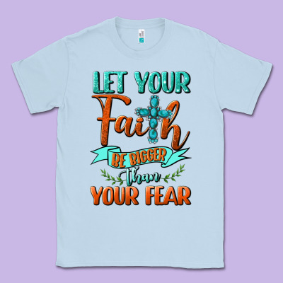 Let Your Faith Be Bigger Than Your Fear Classic Tee Designed By Bundleandbundleshop