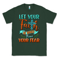 Sports Green Let Your Faith Be Bigger Than Your Fear Classic Tee - BundleAndBundleShop