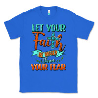 True Royal Let Your Faith Be Bigger Than Your Fear Classic Tee - BundleAndBundleShop