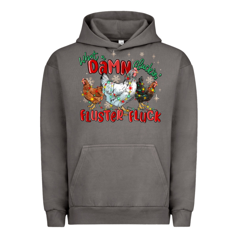 What A Damn Cluckin' Fluster Fluck Chickens Christ Urban Hoodie by MaliasSmallBusiness | Teevron