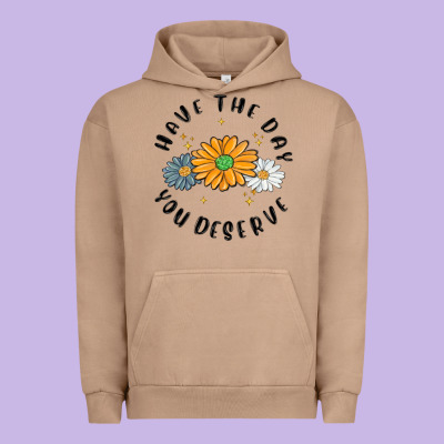 Urban Hoodie have the day you deserve
