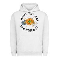 Pigment Lunar Rock have the day you deserve Urban Hoodie - MaliasSmallBusiness