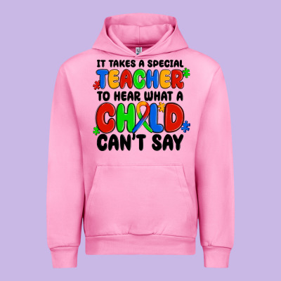 Urban Hoodie it takes a special teacher to hear what a child ca
