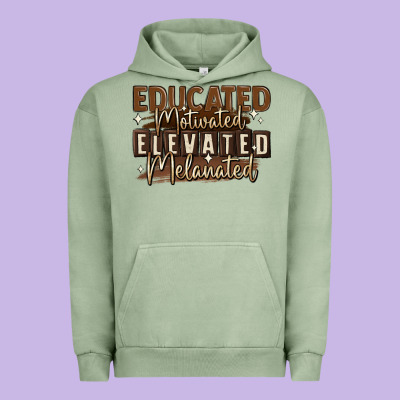Urban Hoodie educated motivated elevated melanated