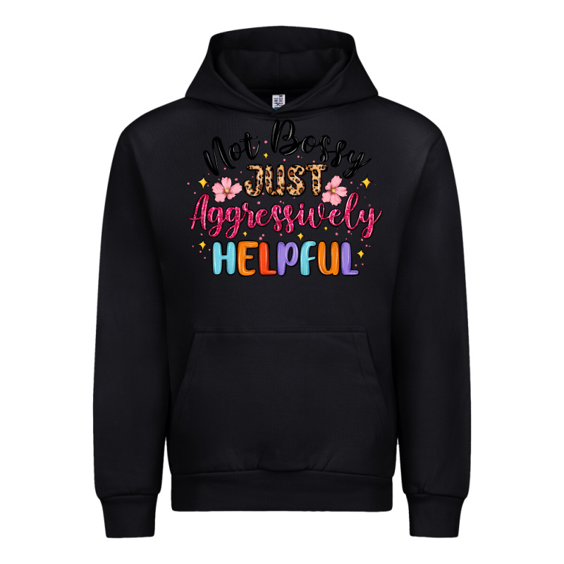 Not Bossy Just Aggressively Helpful Urban Hoodie by MaliasSmallBusiness | Teevron
