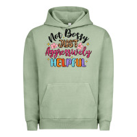 Pigment Oil Green not bossy just aggressively helpful Urban Hoodie - MaliasSmallBusiness