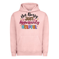 Pigment Salmon not bossy just aggressively helpful Urban Hoodie - MaliasSmallBusiness
