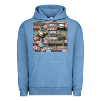 Pigment Pebble Blue pray big worry small trust god Urban Hoodie - MaliasSmallBusiness