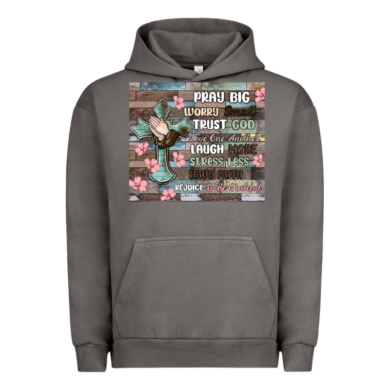 Pray Big Worry Small Trust God Urban Hoodie by MaliasSmallBusiness | Teevron