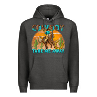Charcoal Heather cowboy take me away Premium Hoodie - texasbilliewilder