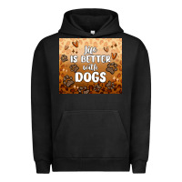 Pigment Black life is better with dogs Urban Hoodie - MaliasSmallBusiness