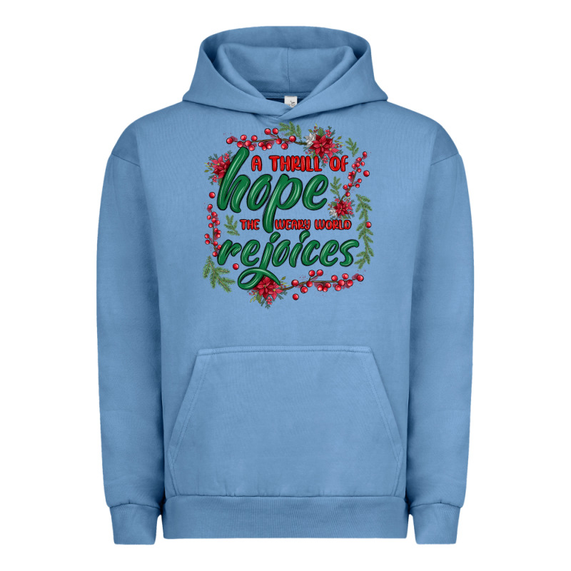 A Thrill Of Hope The Weary World Rejoices Urban Hoodie by MaliasSmallBusiness | Teevron