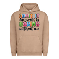 Pigment Burro admit it life would be boring without me Urban Hoodie - MaliasSmallBusiness