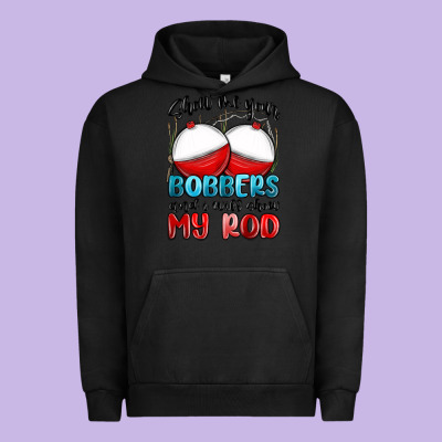 Urban Hoodie show me your bobbers and i will show my rod