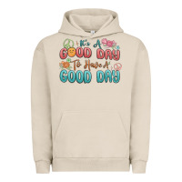 Pigment French Oak its a good day to have a good day Urban Hoodie - MaliasSmallBusiness