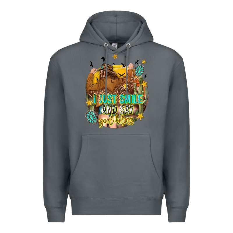 I Just Smile And Say God Bless Premium Hoodie by texasbilliewilder | Teevron