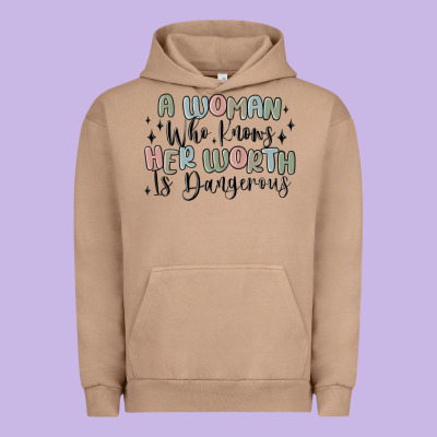 Urban Hoodie a woman who knows her worth is dangerous