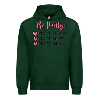 Forest Green be pretty strong brave kind Urban Hoodie - MaliasSmallBusiness