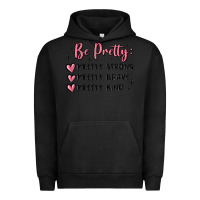 Pigment Black be pretty strong brave kind Urban Hoodie - MaliasSmallBusiness