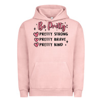 Pigment Salmon be pretty strong brave kind Urban Hoodie - MaliasSmallBusiness