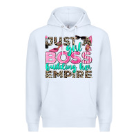 White just a girl boss building her empire Premium Hoodie - texasbilliewilder