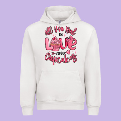 Urban Hoodie all you need is love and cupcakes valentines day