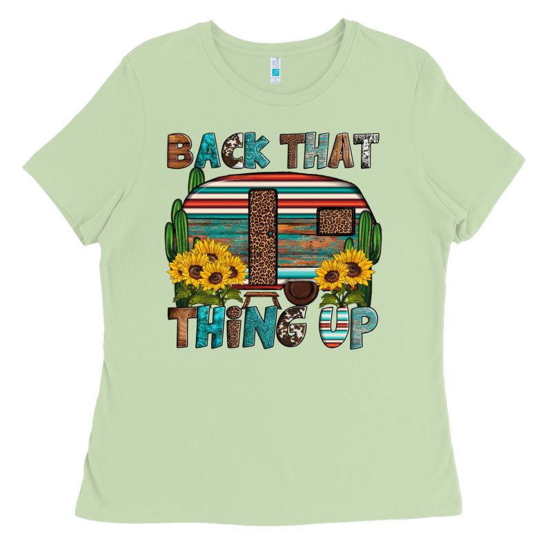 Back That Thing Up Ladies Tee by Artiststas | Teevron