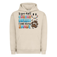 Pigment French Oak if you dont brushy brush i will shavey shave Urban Hoodie - MaliasSmallBusiness