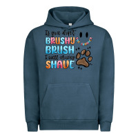 Pigment Midnight Navy if you dont brushy brush i will shavey shave Urban Hoodie - MaliasSmallBusiness