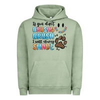 Pigment Oil Green if you dont brushy brush i will shavey shave Urban Hoodie - MaliasSmallBusiness