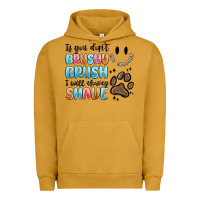 Pigment Peanut Butter if you dont brushy brush i will shavey shave Urban Hoodie - MaliasSmallBusiness