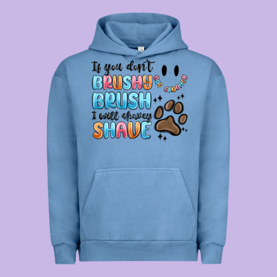 Urban Hoodie if you dont brushy brush i will shavey shave