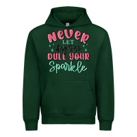 Forest Green never let anyone dull your sparkle Urban Hoodie - MaliasSmallBusiness